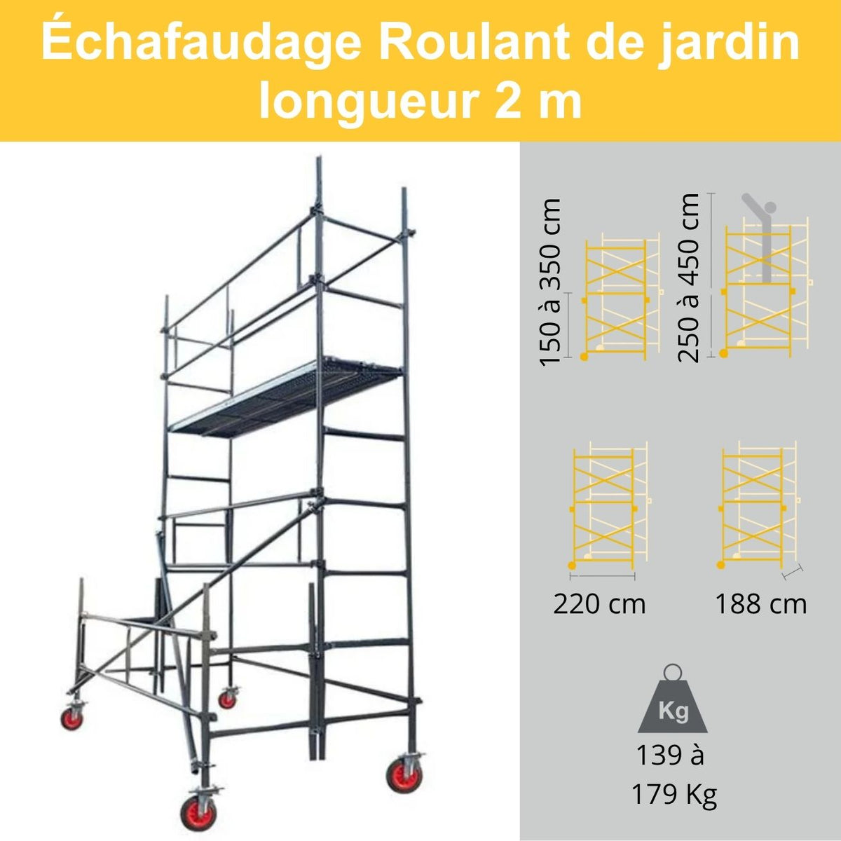 Échafaudage de jardin et taille-haie - Long 2m – Hauteur 2,5 m / 4,5 m